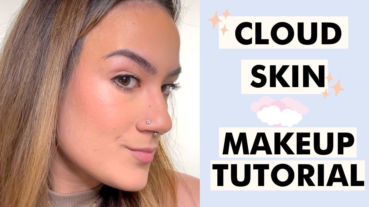 Everything you need to know about the "cloud skin" makeup trend Subtl