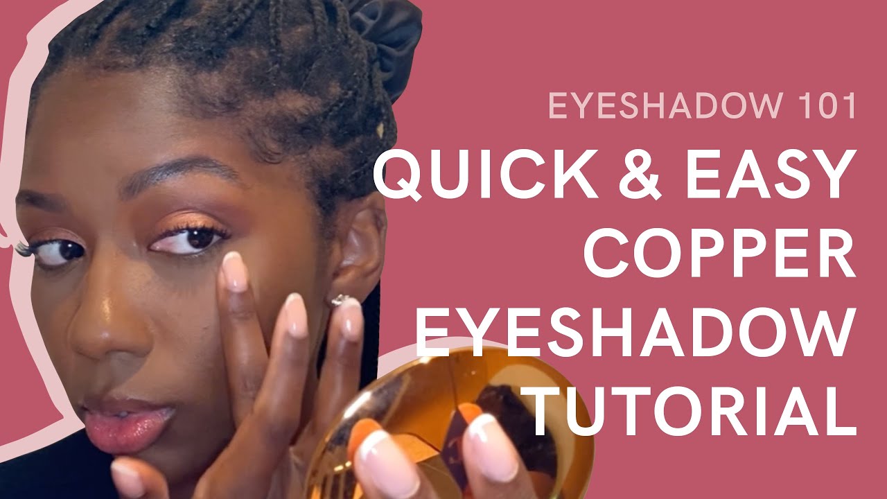 Quick & Easy Copper Eyeshadow Tutorial – Subtl Beauty
