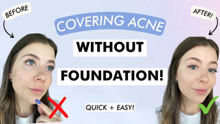 how to cover acne with just one product! skip the foundation