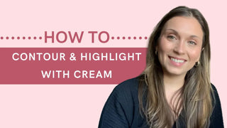 How To Cream Contour and Highlight