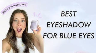 best eyeshadow for blue eyes!