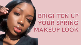 Brighten Up Your Spring Makeup Look