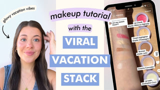 simple & glowy makeup tutorial using the viral vacation stak